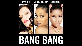 Bang Bang Lyrics - Ariana Grande, Nicki Minaj, Jessie J