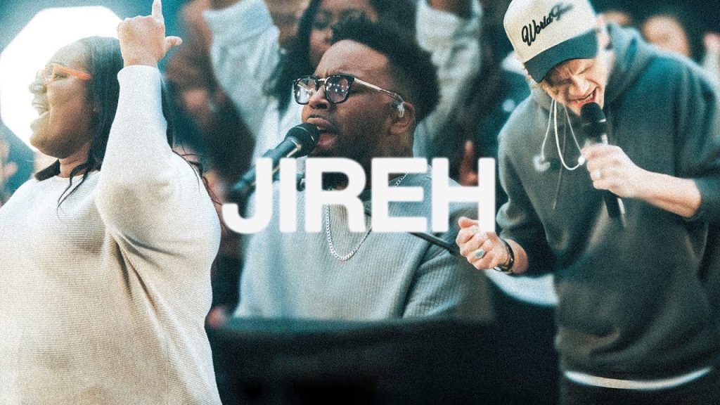 Jireh Lyrics - Elevation Worship and Maverick City Music