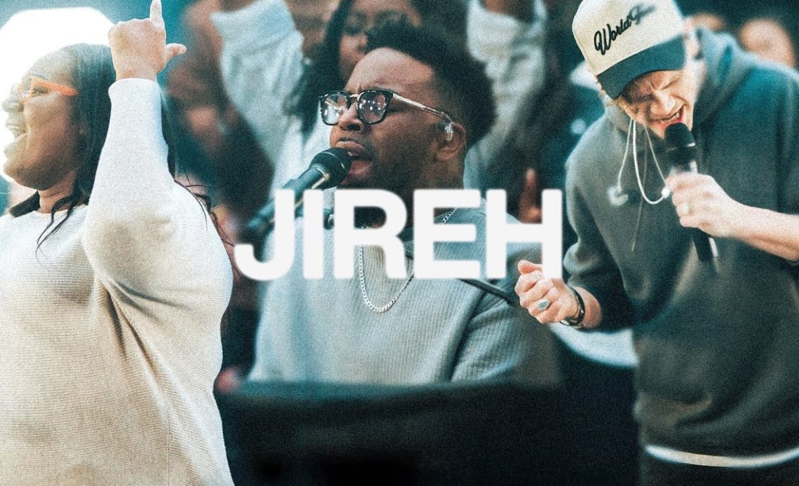 Jireh Lyrics - Elevation Worship and Maverick City Music