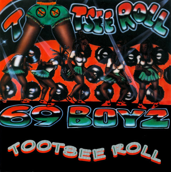 Tootsee Roll Lyrics – 69 Boyz