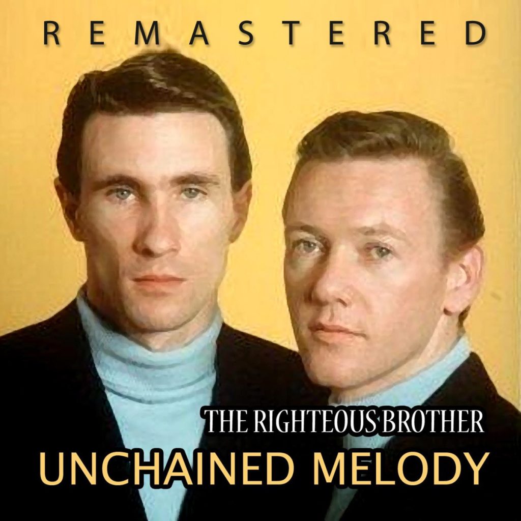 Unchained Melody Lyrics - The Righteous Brothers