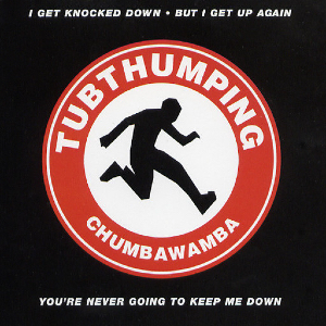 Tubthumping Lyrics - Chumbawamba