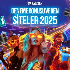 deneme-bonusu-veren-siteler-2025.jpg